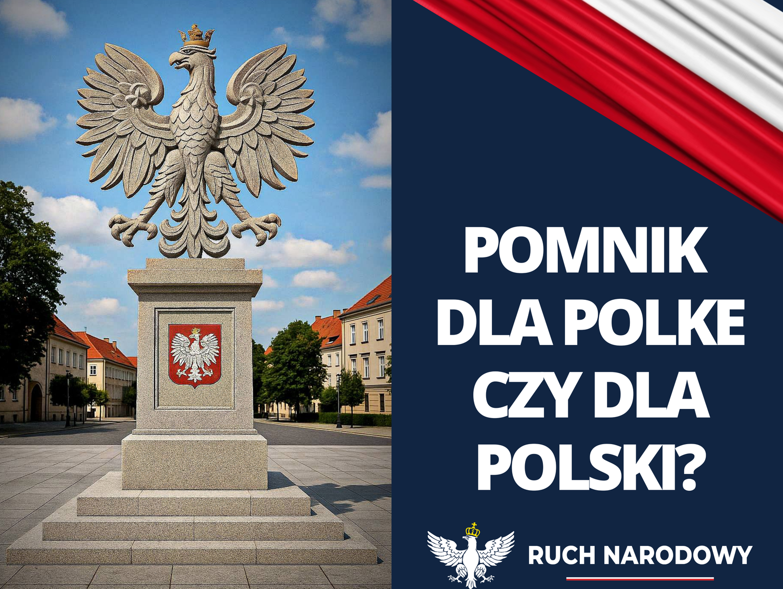 Ruch Narodowy żąda pomnika Rzeczypospolitej. W centrum brakuje symbolu - Zdjęcie artykułu